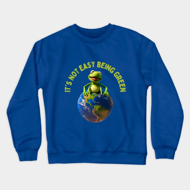 Kermit: It's Not Easy Being Green Crewneck Sweatshirt by akastardust